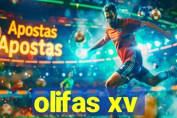 olifas xv